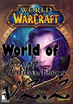 Box art for World of Warcraft - Addon Fixer v2.2