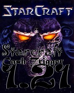 Box art for Starcraft Cash Trigger 1.21