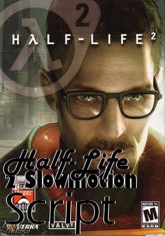Box art for Half-Life 2 Slowmotion Script