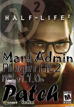 Box art for Mani Admin Plugin HL2 DM v1.1.0o Patch