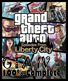 Box art for GTA IV - 100% Complete