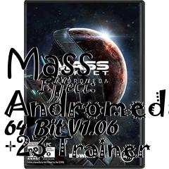 Box art for Mass
            Effect: Andromeda 64 Bit V1.06 +23 Trainer