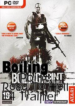 Box art for Boiling
      Point: Road To Hell +4 Trainer