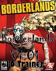 Box art for Borderlands
            V1.01 +16 Trainer