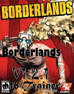 Box art for Borderlands
            V1.2.1 +16 Trainer