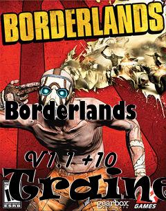 Box art for Borderlands
            V1.1 +10 Trainer