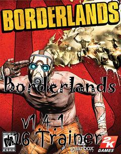 Box art for Borderlands
            V1.4.1 +16 Trainer