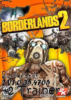 Box art for Borderlands
2 V1.0.35.4705 +2 Trainer