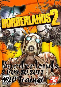 Box art for Borderlands
2 V09.20.2012 +20 Trainer