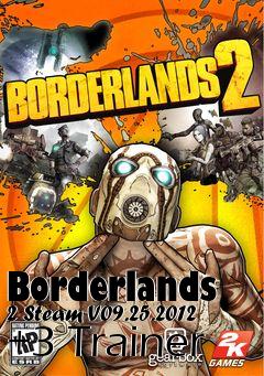 Box art for Borderlands
2 Steam V09.25.2012 +3 Trainer