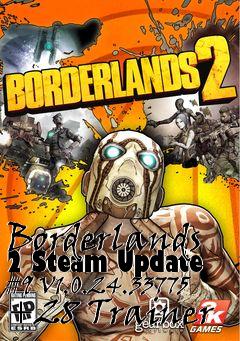 Box art for Borderlands
2 Steam Update #9 V1.0.24.33775 +28 Trainer