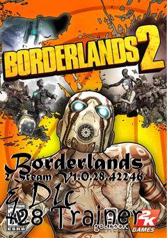 Box art for Borderlands
2 Steam V1.0.28.42246 & Dlc +28 Trainer