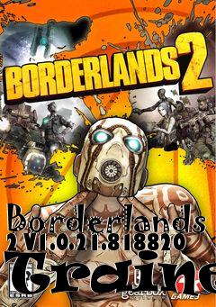 Box art for Borderlands
2 V1.0.21.818820 Trainer