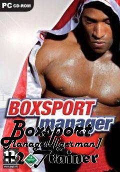 Box art for Boxsport
Manager [german] +2 Trainer