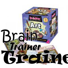 Box art for Brain
      Trainer Trainer