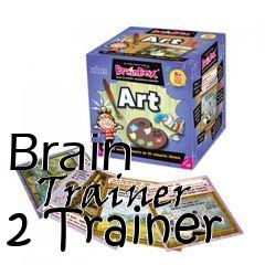 Box art for Brain
      Trainer 2 Trainer