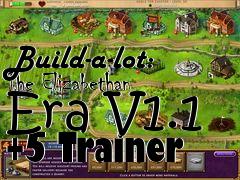 Box art for Build-a-lot: The Elizabethan Era V1.1 +5 Trainer
