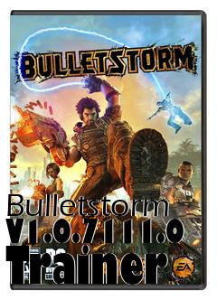 Box art for Bulletstorm
V1.0.7111.0 Trainer