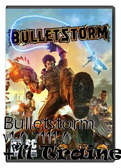 Box art for Bulletstorm
V1.0.7111.0 +11 Trainer