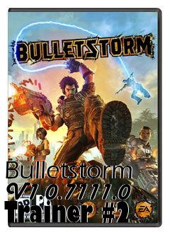 Box art for Bulletstorm
V1.0.7111.0 Trainer #2