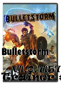 Box art for Bulletstorm
            V1.0.7157 Trainer #2