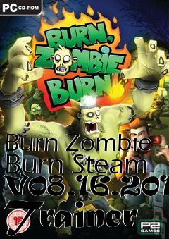 Box art for Burn
Zombie Burn Steam V08.16.2011 Trainer