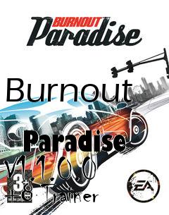 Box art for Burnout
            Paradise V1.1.0.0 +8 Trainer