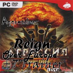 Box art for Aggression:
            Reign Over Europe +7 Trainer