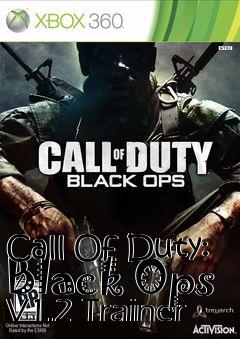 Box art for Call
Of Duty: Black Ops V1.2 Trainer