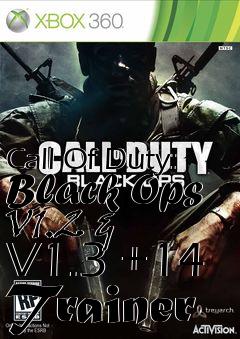 Box art for Call
Of Duty: Black Ops V1.2 & V1.3 +14 Trainer