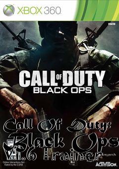 Box art for Call
Of Duty: Black Ops V1.6 Trainer