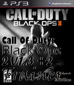 Box art for Call
Of Duty: Black Ops 2 V1.3 +2 Trainer