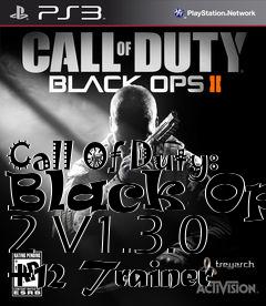 Box art for Call
Of Duty: Black Ops 2 V1.3.0 +12 Trainer