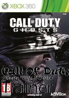 Box art for Call
Of Duty: Ghosts V05.12.2014 Trainer