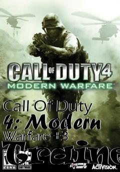 Box art for Call
Of Duty 4: Modern Warfare +3 Trainer