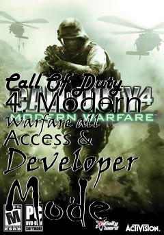 Box art for Call
Of Duty 4: Modern Warfare all Access & Developer Mode
