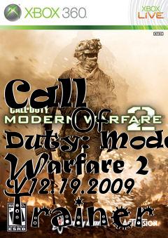 Box art for Call
            Of Duty: Modern Warfare 2 V12.19.2009 Trainer