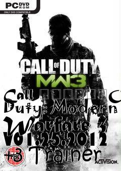 Box art for Call
						Of Duty: Modern Warfare 3 V01.25.2012 +3 Trainer