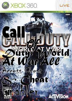 Box art for Call
            Of Duty: World At War All Access Cheat & Cheat Enabler