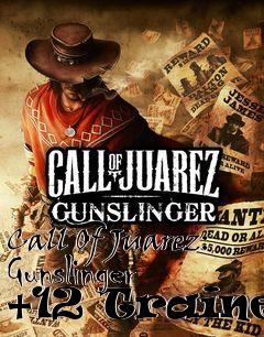 Box art for Call
Of Juarez: Gunslinger +12 Trainer