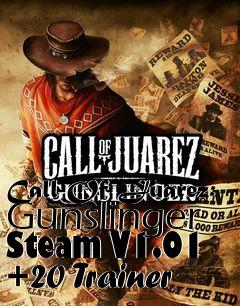 Box art for Call
Of Juarez: Gunslinger Steam V1.01 +20 Trainer