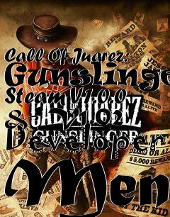 Box art for Call
Of Juarez: Gunslinger Steam V1.0.0 & V1.02 Developer Menu