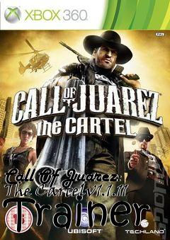 Box art for Call
Of Juarez: The Cartelv1.1.11 Trainer