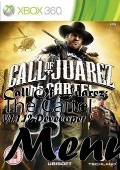 Box art for Call
Of Juarez: The Cartel V1.1.12 Developer Menu