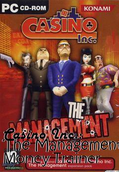 Box art for Casino Inc.: The Management Money
Trainer