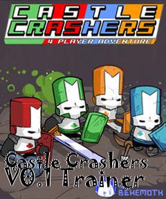 Box art for Castle
Crashers V0.1 Trainer