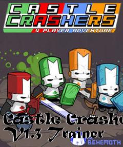 Box art for Castle
Crashers V1.3 Trainer