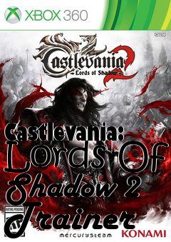 Box art for Castlevania:
Lords Of Shadow 2 Trainer