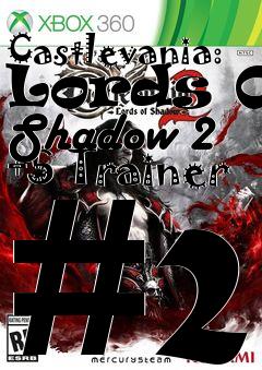 Box art for Castlevania:
Lords Of Shadow 2 +5 Trainer #2