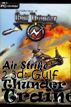 Box art for Air
Strike 2 3d: Gulf Thunder +4 Trainer